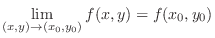 $\displaystyle \lim_{(x,y) \to (x_0,y_0)}f(x,y) = f(x_0,y_0)$
