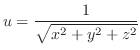 $\displaystyle u = \frac{1}{\sqrt{x^2 + y^2 + z^2}}$
