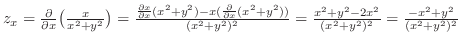 $z_x = \frac{\partial}{\partial x}\big(\frac{x}{x^2 + y^2}\big) = \frac{\frac{\p...
...^2} = \frac{x^2 + y^2 - 2x^2}{(x^2 + y^2)^2} = \frac{-x^2 + y^2}{(x^2 + y^2)^2}$