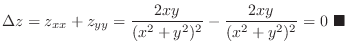 $\displaystyle \Delta z = z_{xx} + z_{yy} = \frac{2xy}{(x^2 + y^2)^2} -\frac{2xy}{(x^2 + y^2)^2} = 0\ensuremath{ \blacksquare}$
