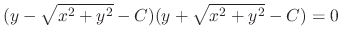 $\displaystyle (y - \sqrt{x^2 + y^2} - C)(y + \sqrt{x^2 + y^2} - C) = 0$