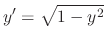 $y^{\prime} = \sqrt{1 - y^{2}}$