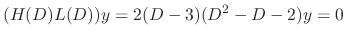 $\displaystyle (H(D)L(D))y = 2(D-3)(D^{2}-D-2)y = 0$
