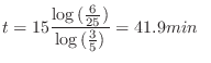 $\displaystyle t = 15\frac{\log{(\frac{6}{25})}}{\log{(\frac{3}{5})}} = 41.9min \ \ $