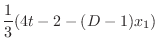 $\displaystyle \frac{1}{3}(4t - 2 -(D - 1)x_{1})$