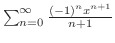 $\sum_{n=0}^{\infty}\frac{(-1)^{n}x^{n+1}}{n+1}$