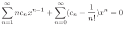 $\displaystyle \sum_{n=1}^{\infty}nc_{n}x^{n-1} + \sum_{n=0}^{\infty}(c_{n} - \frac{1}{n!})x^{n} = 0 $