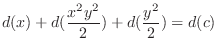 $\displaystyle d(x) + d(\frac{x^2 y^2}{2}) + d(\frac{y^2}{2}) = d(c) $