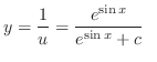 $\displaystyle y = \frac{1}{u} = \frac{e^{\sin{x}} }{e^{\sin{x}} + c } \ \ $
