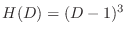 $H(D)=(D-1)^{3}$