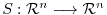 $S : {¥mathcal R}^{n} ¥longrightarrow {¥mathcal R}^{n}$