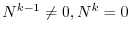 $N^{k-1} \neq 0, N^{k} = 0$