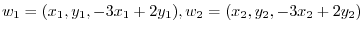 $\displaystyle w_{1} = (x_{1},y_{1},-3x_{1}+2y_{1}), w_{2} = (x_{2},y_{2},-3x_{2}+2y_{2}) $