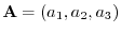 ${\bf A} = (a_{1},a_{2},a_{3})$