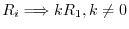 $R_{i} \Longrightarrow kR_{1}, k \neq 0$