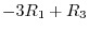 $-3R_{1} + R_{3}$