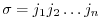 $\sigma = j_1 j_2 \ldots j_n$