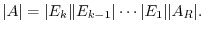 $\displaystyle \vert A\vert = \vert E_{k}\Vert E_{k-1}\vert \cdots \vert E_{1}\Vert A_{R}\vert. $