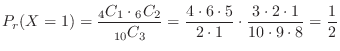 $\displaystyle P_{r}(X = 1) = \frac{{}_4 C_{1} \cdot {}_6 C_{2}}{{}_{10} C_{3}} ...
... 6 \cdot 5}{2\cdot 1}\cdot \frac{3\cdot2\cdot1}{10\cdot 9\cdot8} = \frac{1}{2} $