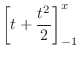 $\displaystyle \left[t + \frac{t^2}{2}\right]_{-1}^{x}$