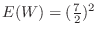 $E(W) = (\frac{7}{2})^2$