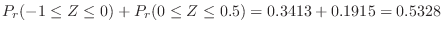 $\displaystyle P_{r}(-1 \leq Z \leq 0) + P_{r}(0 \leq Z \leq 0.5) = 0.3413 + 0.1915 = 0.5328$