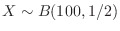 $X \sim B(100,1/2)$