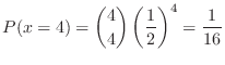 $\displaystyle P(x = 4) = \binom{4}{4}\left(\frac{1}{2}\right)^4 = \frac{1}{16} $
