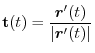 $\displaystyle {\bf t}(t) = \frac{\boldsymbol{r}^{\prime}(t)}{\vert\boldsymbol{r}^{\prime}(t)\vert} $