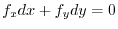 $\displaystyle f_{x}dx + f_{y} dy = 0$
