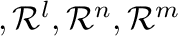$,{\mathcal R}^{l},{\mathcal R}^{n},{\mathcal R}^{m}$