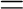 $\displaystyle =$