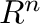 $R^{n}$