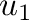 ${\bf u}_{1}$