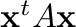 ${\mathbf x}^{t}A{\mathbf x}$