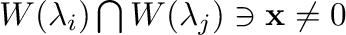 $W(\lambda_{i}) \bigcap W(\lambda_{j}) \ni {\mathbf x} \neq {\bf0}$