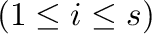 $(1 \leq i \leq s)$