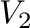 $V_{2}$