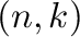 $(n,k)$
