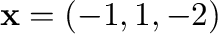 ${\mathbf x} = (-1,1,-2)$