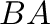 $\displaystyle BA$