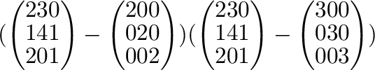 $\displaystyle (\left(\begin{array}{rrr}
2&3&0\\
1&4&1\\
2&0&1
\end{array}\rig...
...\right )- \left(\begin{array}{rrr}
3&0&0\\
0&3&0\\
0&0&3
\end{array}\right ))$