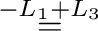 $\displaystyle \stackrel{-L_{1}+L_{3}}{=}$