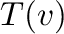 $T({\bf v})$