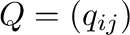 $Q = (q_{ij})$