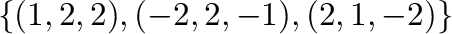 $\{(1,2,2),(-2,2,-1),(2,1,-2)\}$