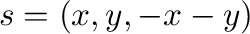 ${\bf s} = (x,y,-x-y)$