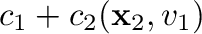$\displaystyle c_{1} + c_{2}({\mathbf x}_{2},{\bf v}_{1})$