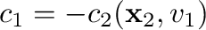 $c_{1} = -c_{2}({\mathbf x}_{2},{\bf v}_{1})$