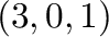 $(3,0,1)$